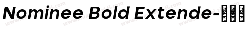 Nominee Bold Extende字体转换